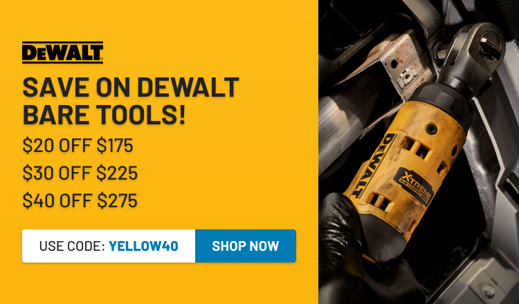 Save up to $40 off on Select DEWALT Bare Tools